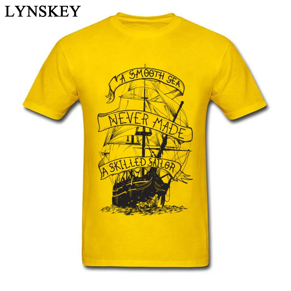 100% Cotton Male Short Sleeve Tops Shirts Printed On Leisure Summer/Autumn T-Shirt Summer Retro O Neck Tee-Shirt Top Quality A smooth sea never made a skilled sailor yellow