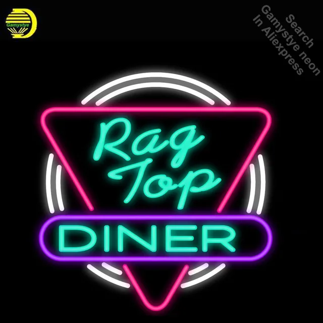 Neon Signs for Rag Top Diner Neon Light Sign Handcrafted Neon Bulbs sign Glass Tube Decorate Hotel Game Room Signs dropshipping