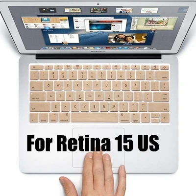 Мягкий золотой для Macbook Air 11 13 Клавиатура пленка Защитная крышка для Mac Pro retina 13 15 12 дюйм чехол для клавиатуры - Цвет: For Retina 15 US