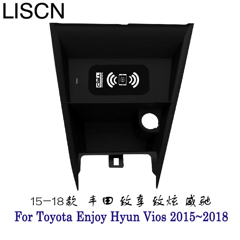 

Qi Wireless Charger For Toyota Enjoy Hyun Vios 2015~2018 For Phone Holder Wireless Charging Original Glove Box wireless charger