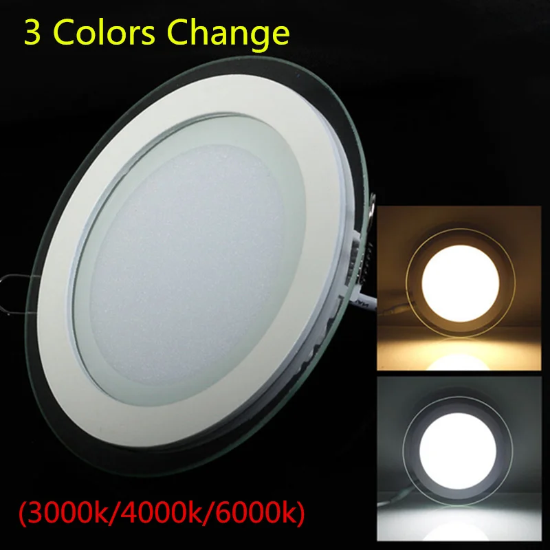 

6W 9W 12W 18W Glass LED Downlight 3 Color Change (3000K/4000K/6000K) Round Recessed LED Ceiling Panel light AC85-265V + Driver