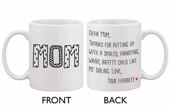 

Cute Ceramic Coffee Mug for Mom - Dear Mom From Your Favorite