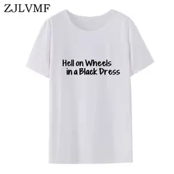 Zjlvmf Hell on Wheels In A Black платье-футболка Женская Повседневная модная с круглым вырезом с коротким рукавом для хипстера Хлопок Новая женская