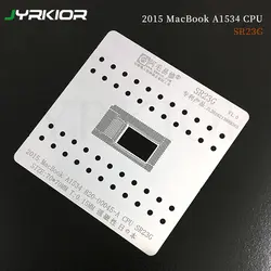 Jyrkior 0,15 мм SR23G завод Оловянная сетка/ЦП стальная сетка для MacBook 2015 A1534 820-00045-A ноутбуков, MAC BGA реболлинга трафареты