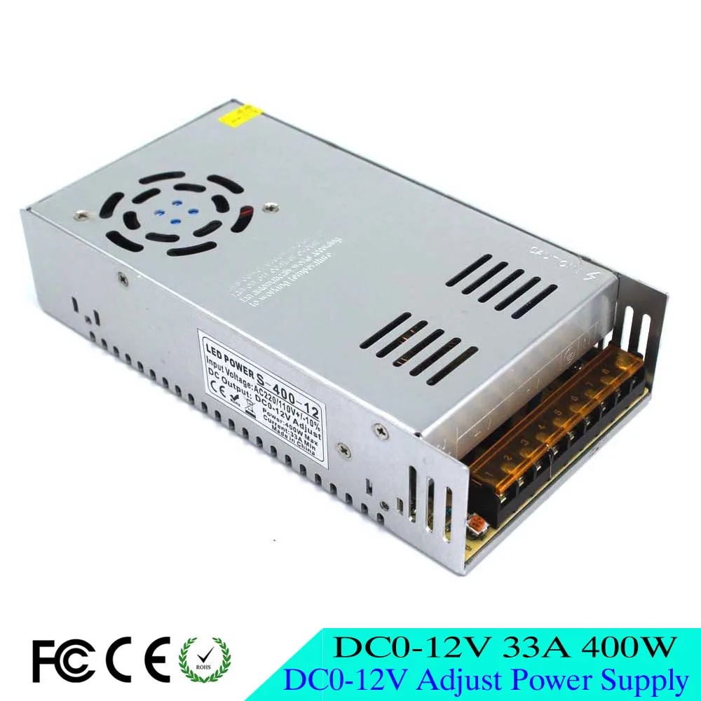 Регулируемый DC0 12V 33A 400 Вт драйвер импульсного источника питания для светодиодной