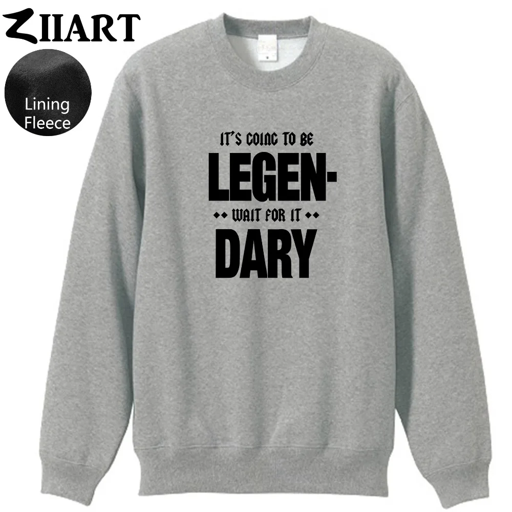 

himym black white letters it's going to be legendary wait for it dary boys man male fleece Sweatshirt