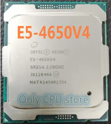 E5-4650V4 Intel Xeon E5-4650 V4 2,20 ГГц 14-Core E5 4650 V4 LGA2011-3 процессор