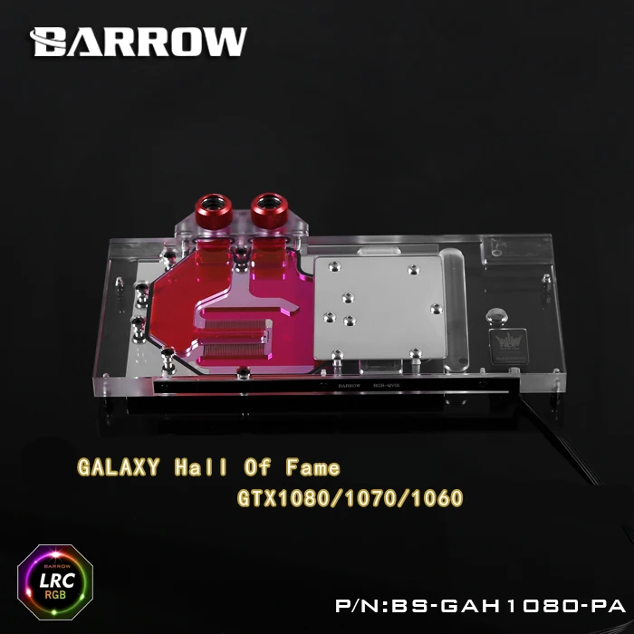 

Barrow BS-GAH1080-PA, LRC 2.0 Full Cover Graphics Card Water Cooling Block for Galaxy Hall of Fame GTX1080/1070/1060