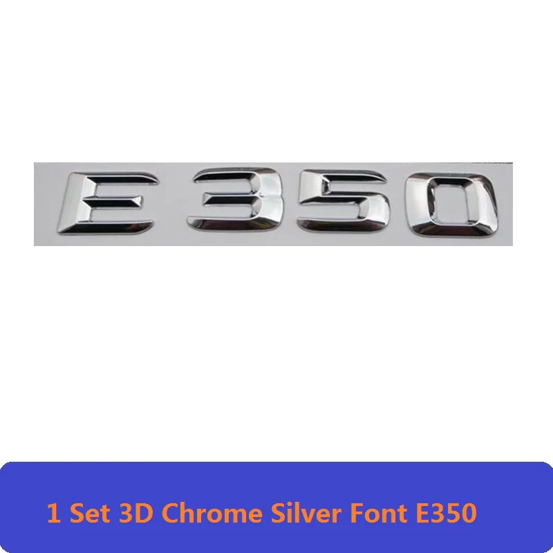 3D Хром е класс W212 W213 эмблема E200 E300 E320 E350 буква авто наклейка значок для автомобиля Логотип Эмблема Для Mersedes Mercedes Benz AMG - Цвет: E350