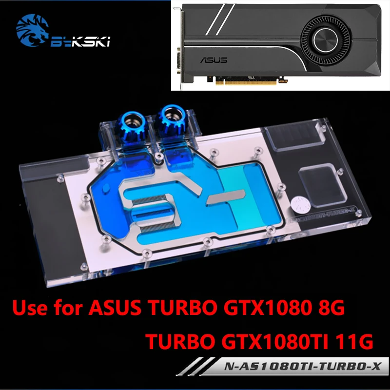 Дешево BYKSKI полное покрытие видеокарта блок использования для ASUS TURBO GTX1080 8G 1080TI 11G TURBO GTX 1070TI водяное охлаждение Радиатор GPU Блок