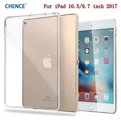 Chence ТПУ силиконовый чехол для i Pad 10,5 дюймов 2017 прозрачный чехол Soft задняя крышка Coque для i pad pro Новинка 2017 г. 9,7 "случаях