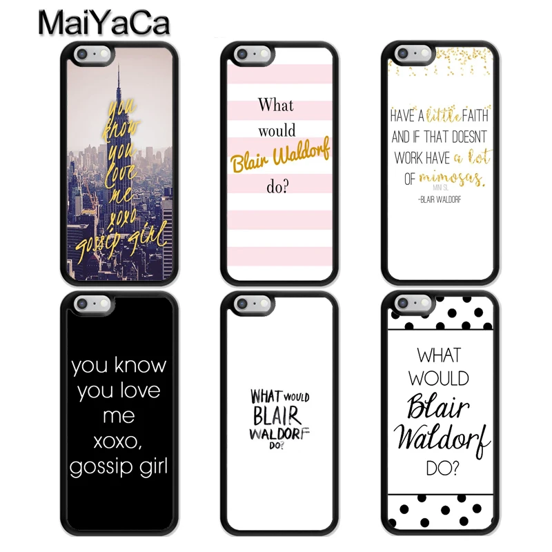 

MaiYaCa Gossip Girl Blair Waldorf Quotes TPU Phone Case For iPhone X XR XS MAX 6S 6 7 8 Plus 5S SE Rubber Bcak Cover Coque Shell