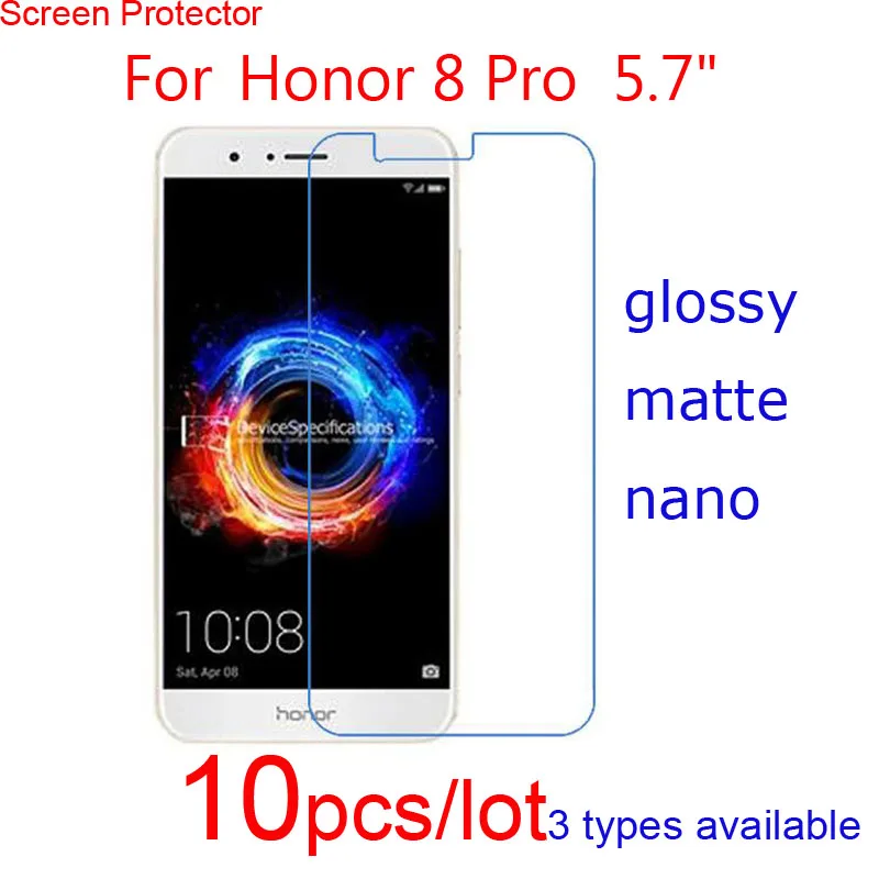 

10pcs Screen Protector Clear or Matte or Nano Explosion-Proof Protective Films For Huawei Honor 8 Pro DUK-L09 smartphone Guard