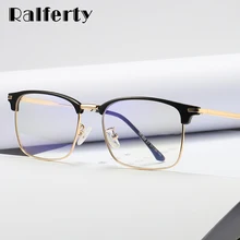 Ralferty очки против голубого излучения, компьютерные очки для мужчин и женщин, ультра-светильник, полуоправа, очки для близорукости, очки по рецепту D1828