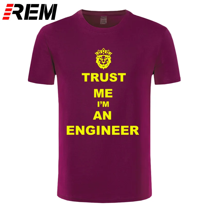 REM фирменная футболка Новинка TRUST ME Я инженер KEEP CALM HUMOR Футболка Лев Голова в короне топы с буквенным принтом брендовая футболка