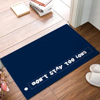

Don'T Stay Too Long - Navy Blue Funny Door Mats Kitchen Floor Bath Entrance Rug Mat Absorbent Indoor Bathroom Rubber Non Slip