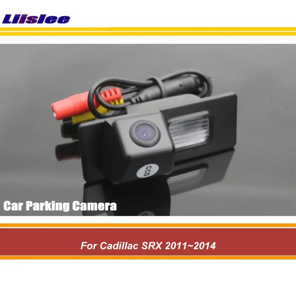 

For Cadillac SRX 2011-2014 Car Rear View Camera Auto Backup Parking Accessories HD CCD NTSC RAC Integrated Dash Cam Kit