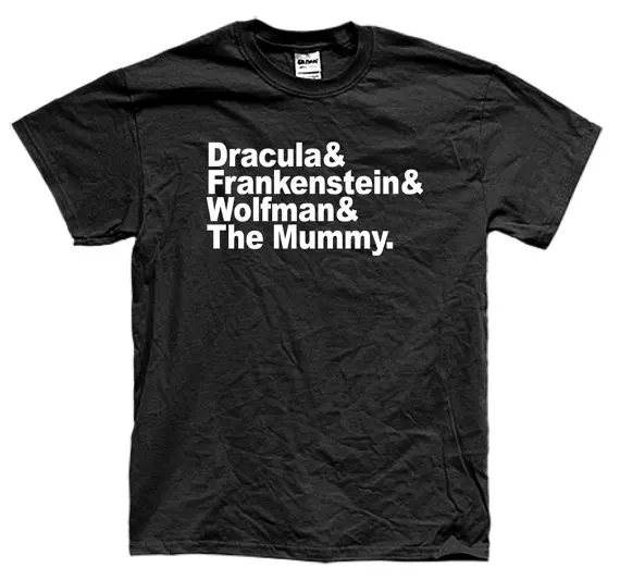 

MONSTER NAMES DRACULA the Mummy Frankenstein the wolfman t-shirt short sleeve many colors unisex kiss me More Size and Colo-B017