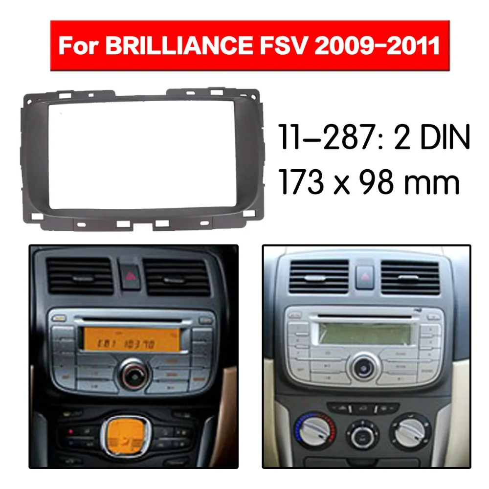 

Top Quality Radio Fascia for BRILLIANCE FSV 2009-2011 Stereo Fascia Dash CD Trim Installation Kit 11-287