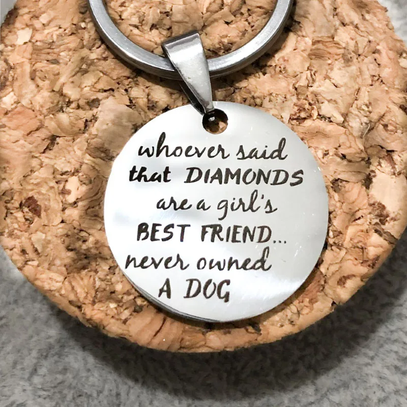 

Round Shape Dog Tag Keychains Engraved Girls Best Friend Never Owned A Dog Key Holders Gift For Pet Lovers Gift VIP Dropshiping