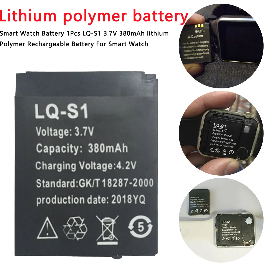 

Durable Smart Watch Battery 1Pcs LQ-S1 3.7V 380mAh lithium Rechargeable Battery For Smart Watch QW09 DZ09 W8