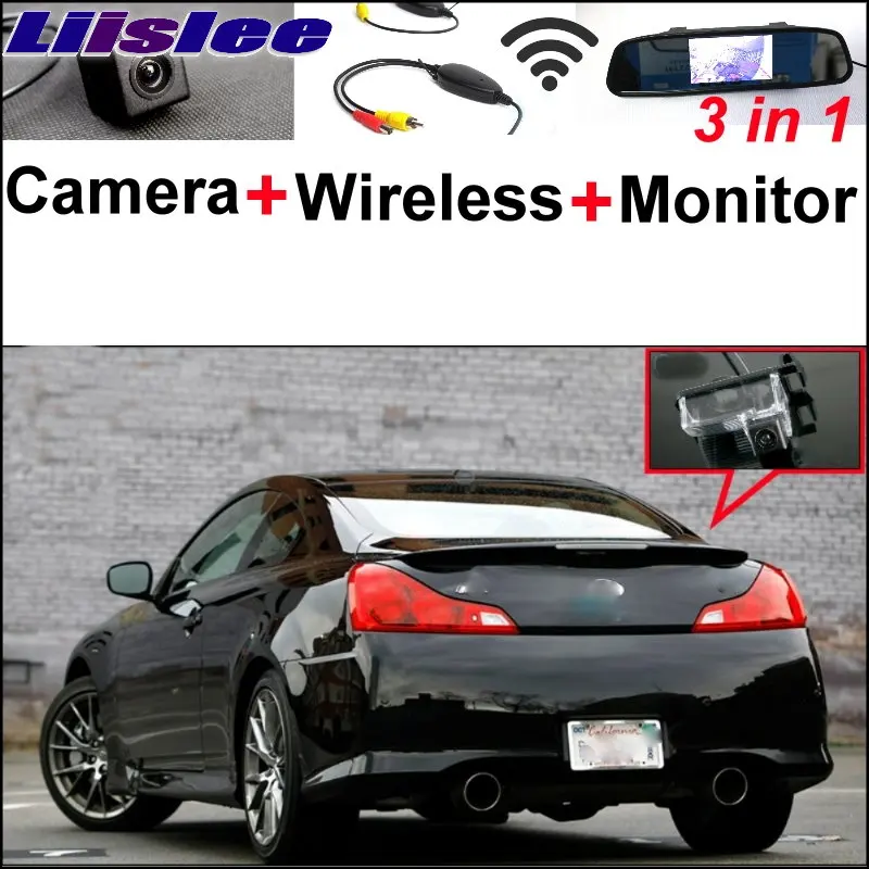 

Liislee 3 in1 Special Rear View Camera + Wireless Receiver + Mirror Monitor Back Parking System For Infiniti G35 G37 2002~2015