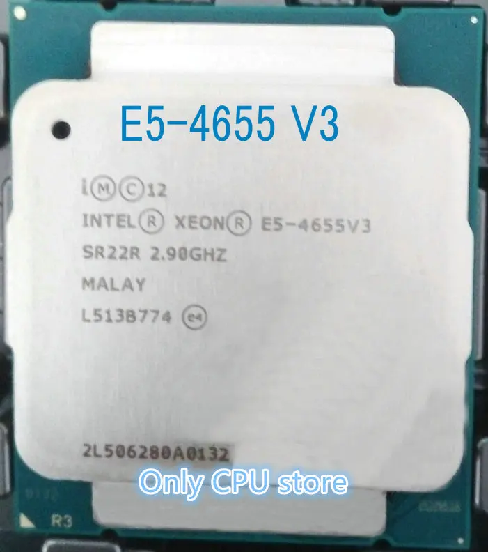 E5-4655 V3 Original Intel Xeon E5-4655V3 2.90GHz 6-core 12MB LGA2011-3 E5 4655 V3 Processor E5 4655V3 latest processor in laptop