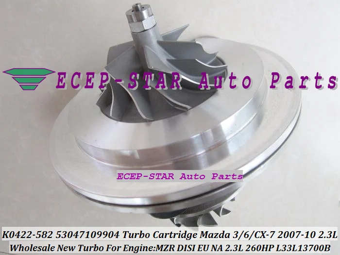 K0422-582 53047109904 L33L13700B Turbo CHRA Cartridge Turbocharger Core Mazda 3 6 CX-7 2007-2010 2.3L MZR DISI EU NA 2.3L 260HP (5)