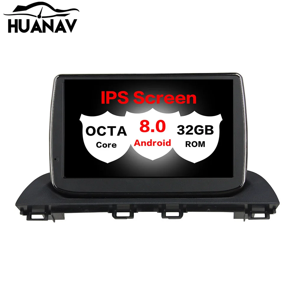 Top HUANVA Android 8.0 32G Car CD DVD Player GPS navigation For Mazda 3 Axela 2014 multimedia player tape recorder 8-Core navi Audio 2
