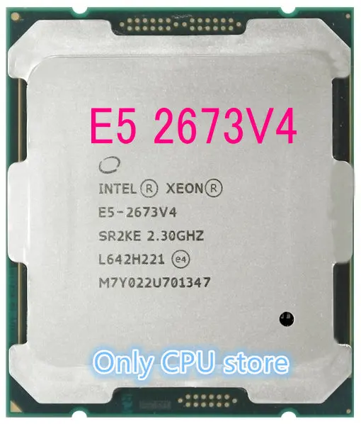 core processor E5-2673V4 Original Intel Xeon OEM version E5 2673V4 CPU SR2KE 20-cores 2.30GHZ 50MB 14nm LGA2011-3 E5 2673 V4 processor cpu computer