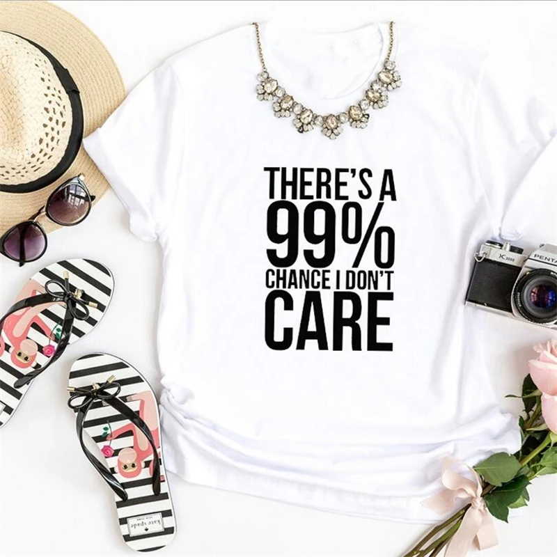 

There is a 99% chance, I don't care Print Aesthetics Tees Street Style Cool T-Shirt Grunge Fashion Women T shirt tumblr Tops