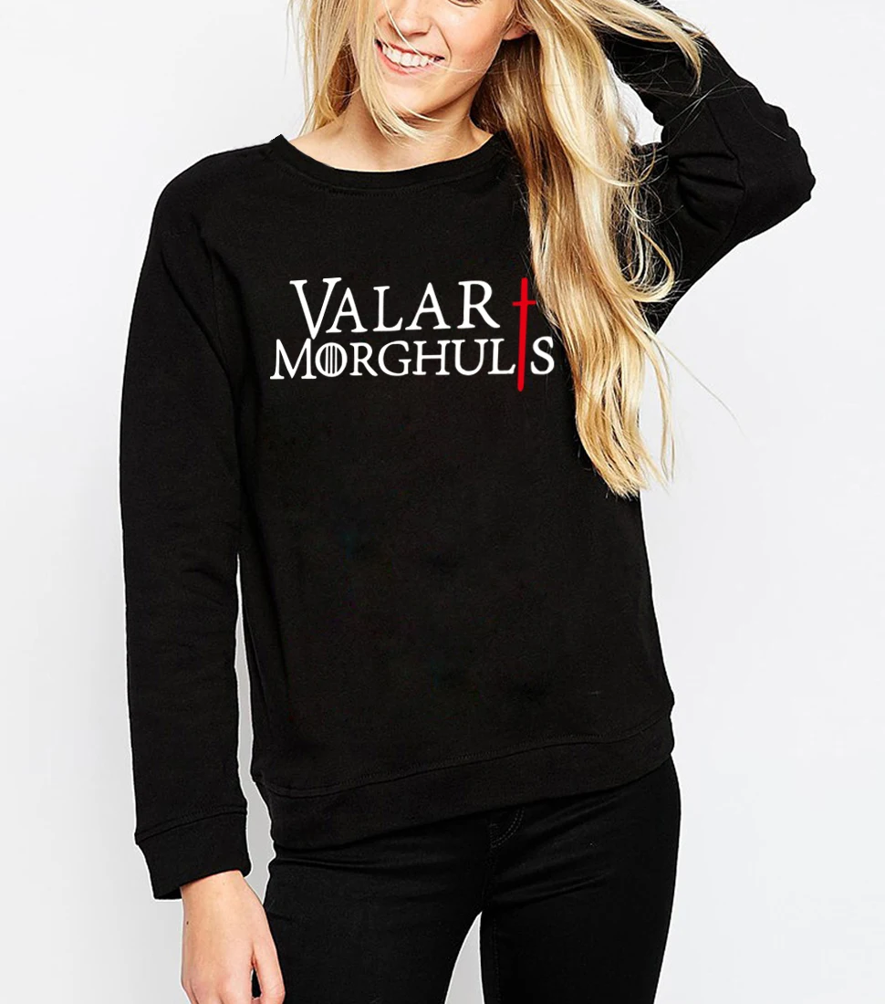 

New hot The Game of Thrones Sweatshirt for women Valar Morghulis 2019 spring winter fleece womens hoodies sportswear harajuku