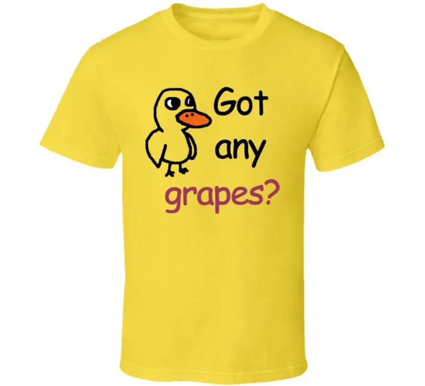 

Got Any Grapes The Duck Song Funny Video T Shirt For Men Unisex New Fashion Tshirt Free Shipping Top Ajax T-shirts