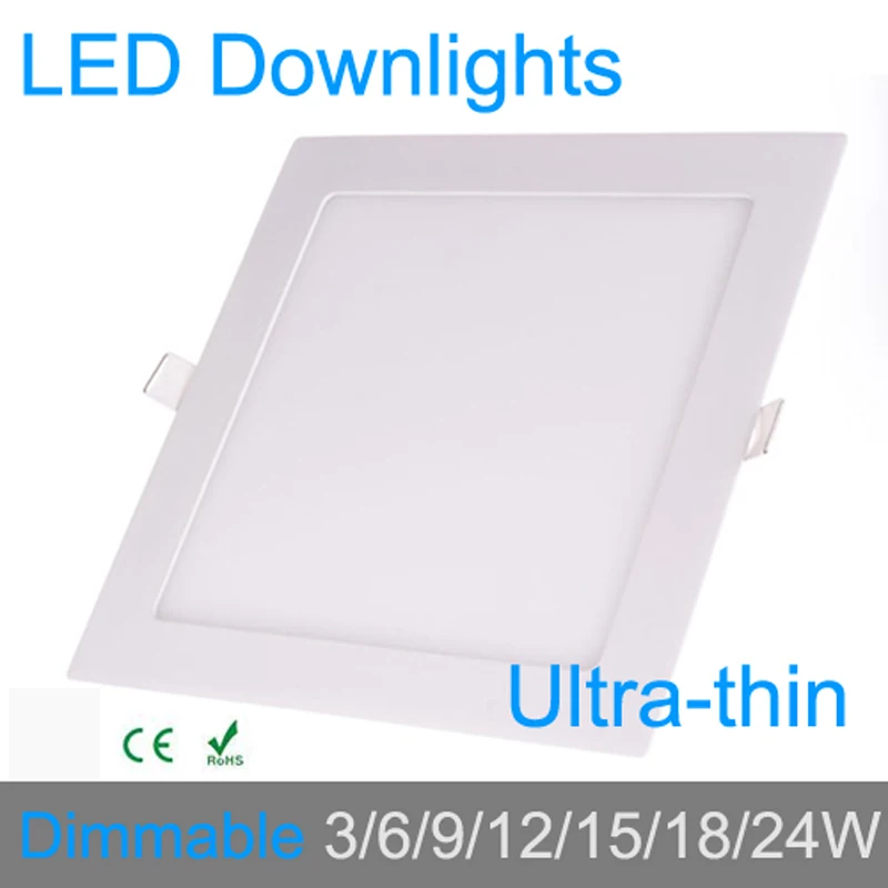 Ultra thin 3W 6W 9W 12W 15W 18W 24W dimmable LED downlight Square LED panel / painel light lamp 4000K for bedroom luminaire Ultra thin 3W 6W 9W 12W 15W 18W 24W dimmable LED downlight Square LED panel / painel light lamp 4000K for bedroom luminaire