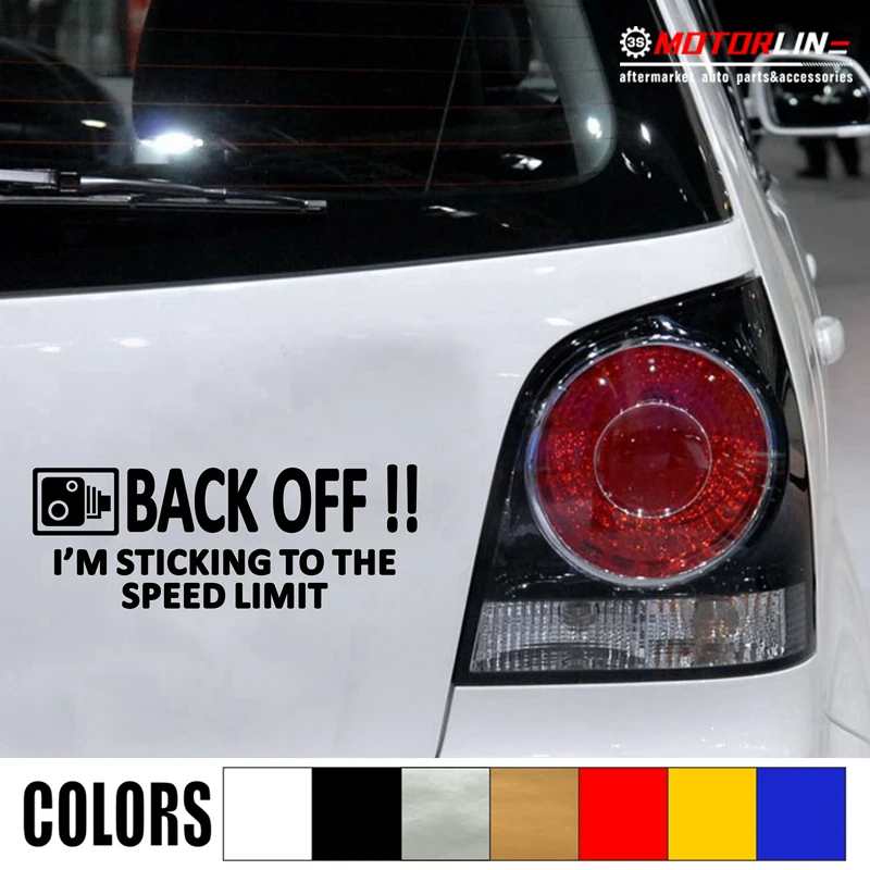 

Back Off Sticking to the Speed Limit Decal Sticker Car Vinyl pick size color no bkgrd die cut