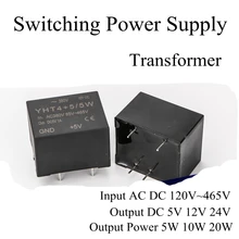 Импульсный модуль питания трансформатор Вход AC DC 120V~ 465V Выход DC 5V 12V 24V Максимальный выход 5W 10W 20W