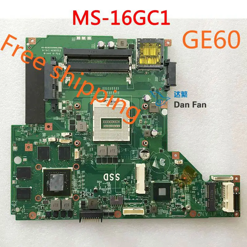 Для MSI GE60 MS-16GC Материнская плата ноутбука MS-16GC1 VER: 1,0 материнская плата полностью протестировано работы