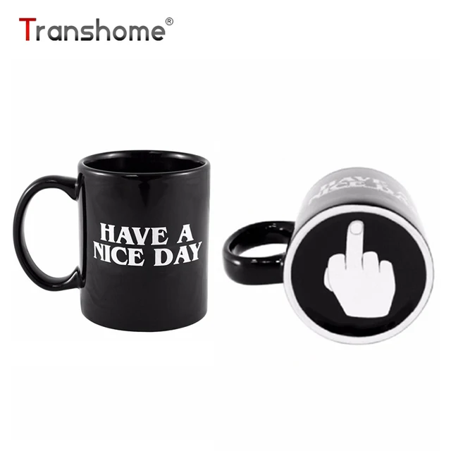 Transhome Creative Have A Nice Day Coffee Mug 350ml Funny Middle Transhome Creative Have A Nice Day Coffee Mug 350ml Funny Middle Finger Cupugs For