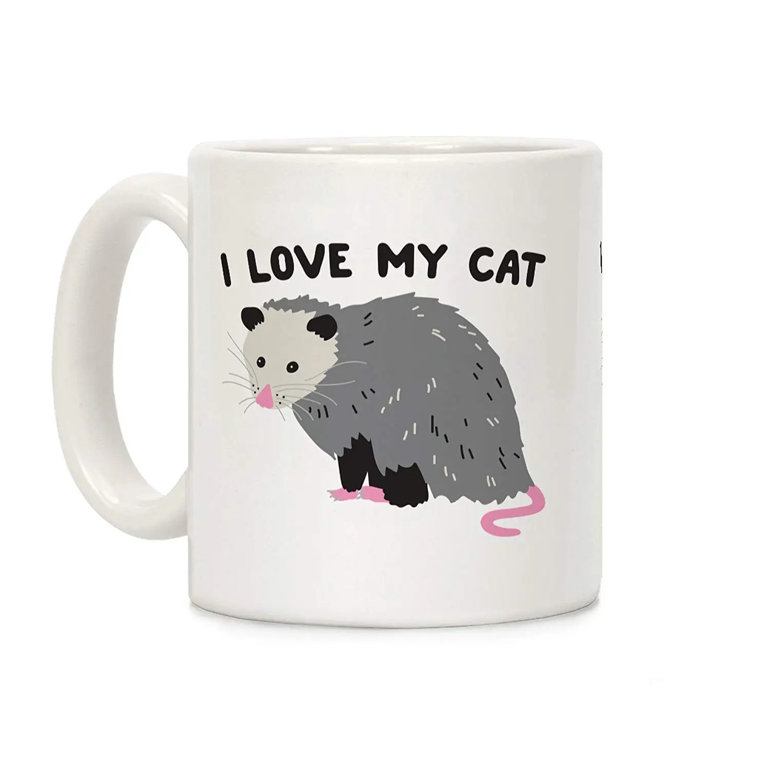 

I Love My Cat Opossum White 11 Ounce Ceramic Coffee Mug