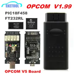 OPCOM V1.99 V1.95 V1.78 V1.70 V1.65 V1.59 прошивки PIC18F458 FTDI чип для Opel OBD2 код читателя 2018 может-BUS OP COM