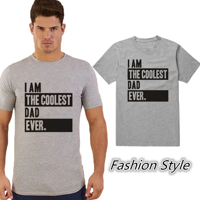 

BTFCL 2019 Men T Shirt Summer New I AM THE COOLEST DAD EVER Hot T-shirt Harajuku Hip Hop Oversized T Shirt