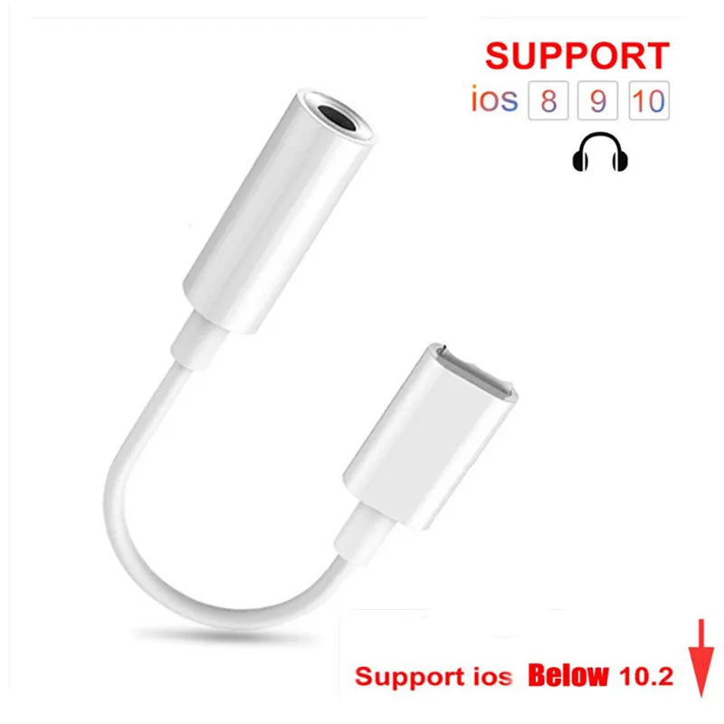 

Support IOS 8 9 10 10.1 For lightning to 3.5mm Earphone Aux Jack Audio Adapter For iPhone 7 6 6s Plus 5 5S SE 5C Headphone Music