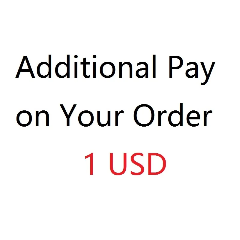 

Additional Pay On Your Order