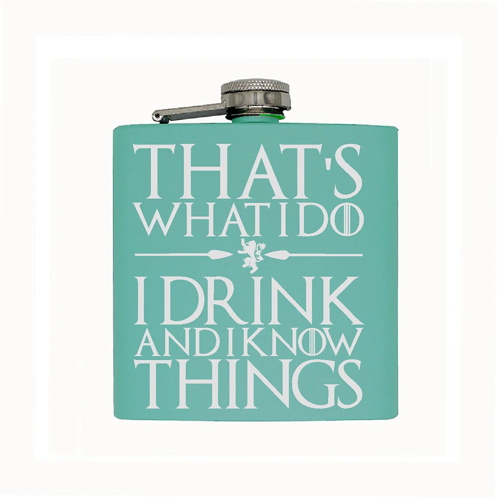 1 Piece 6oz I Drink And I Know Things Hip Flask Stainless Steel Individual  Flask - Hip Flasks - AliExpress