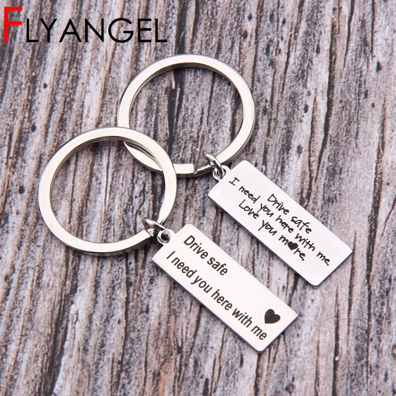 

2 Styles Drive Safe I Need you Here With Me Key Chains Dift To Woman Man Driver Trucker Car Keys Holder Jewelry Bag Charm Keytag