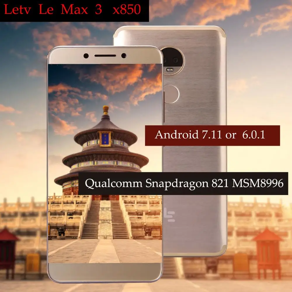 Оригинальный Letv LeEco Оперативная память 4G Встроенная память 64G le Max3 X850 FDD 4G сотовый телефон 5,7 "дюймов Snapdragon 821 16MP 2 pk камеры le max2 X820 модель