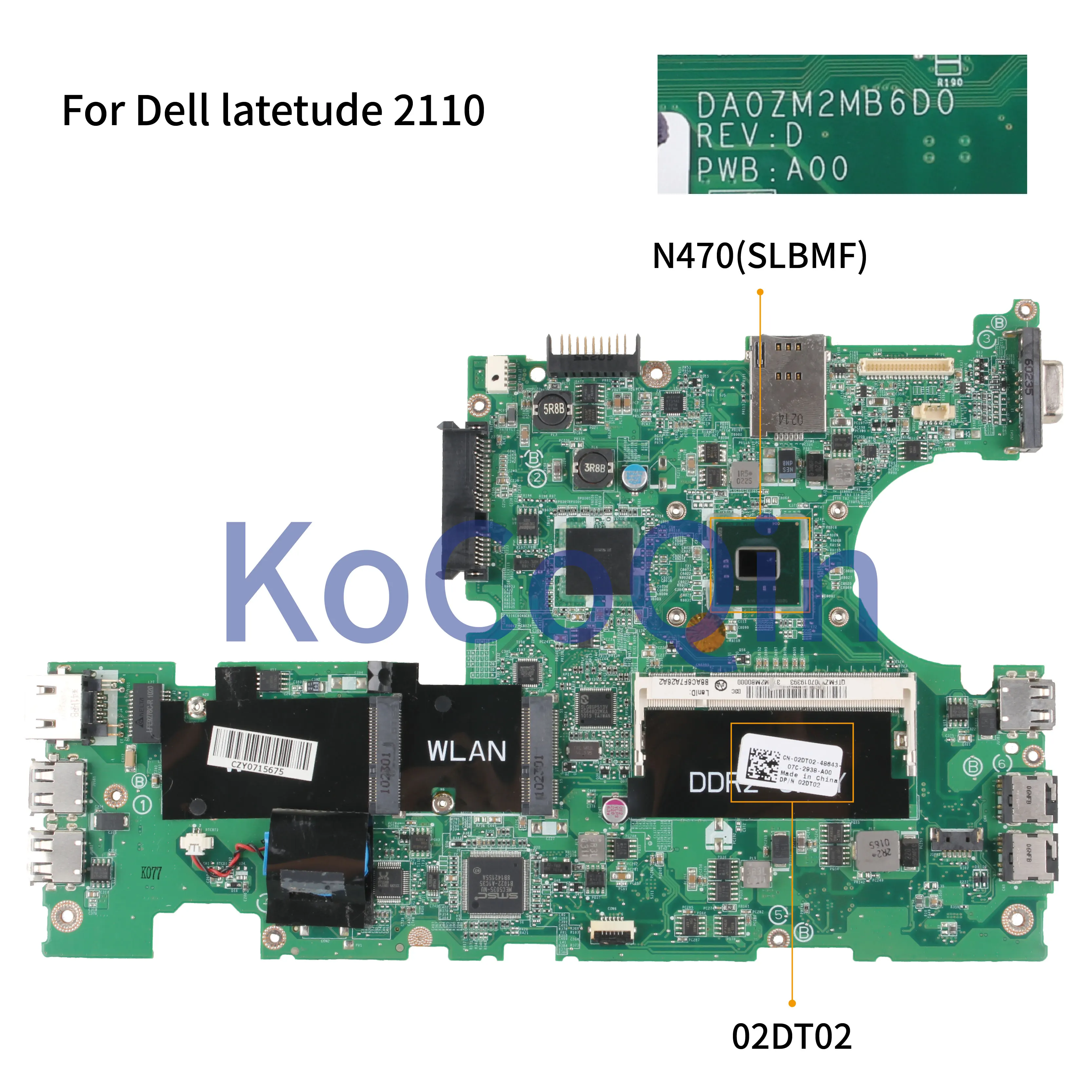 Материнская плата KoCoQin для ноутбука Dell lateview 2110 L2110 системная CN 02DT02 DA0ZM2MB6D0 CPU N470