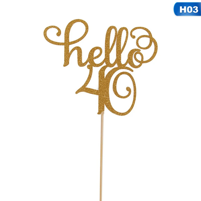 1 предмет, новинка, брюки с золотым блеском Hello 30, 21,40, 50,60 на верхушке торта украшения на день рождения Свадебная вечеринка товары для украшения торта - Цвет: 3