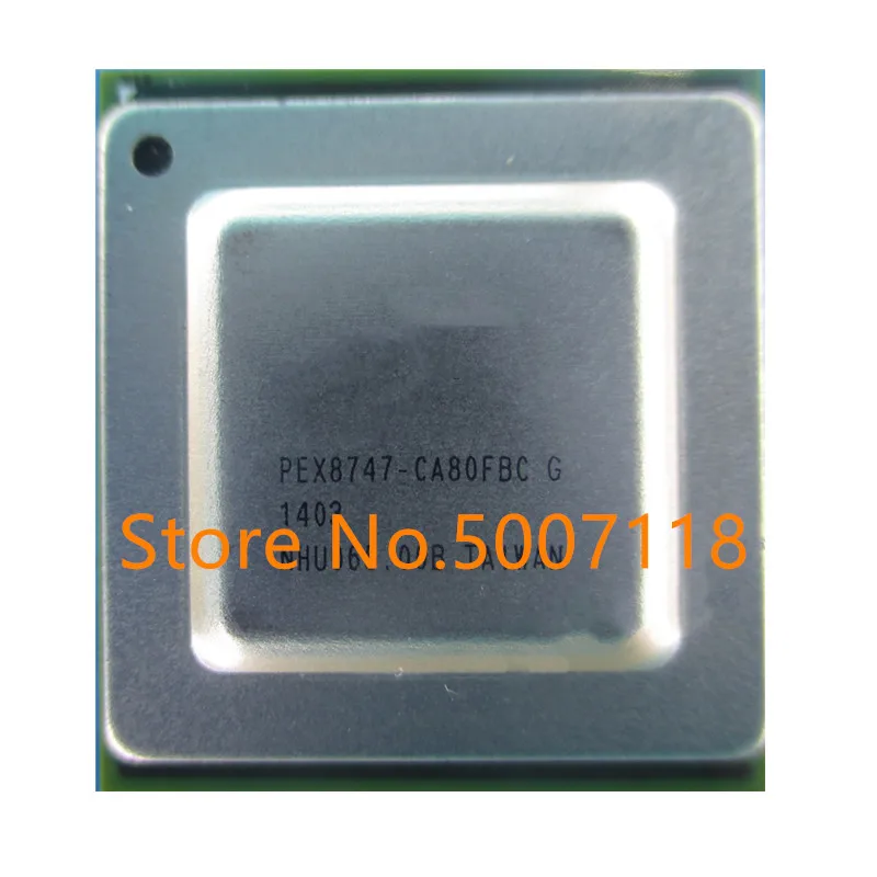 PEX8747-CA80FBC G BGA New Original