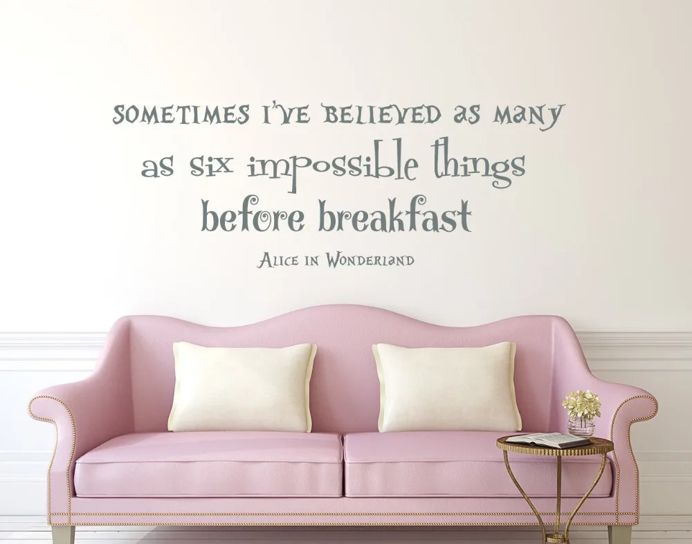 

Alice in Wonderland Wall Quote Sometimes I've Believed as Many Vinyl Decal Sticker Nursery Kids Bedroom Decor Mural DIY M-184